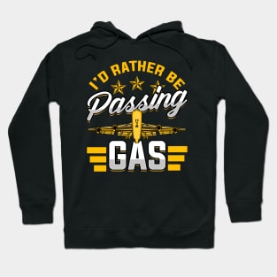 I'd Rather Be Passing Gas Funny Airplane Pilot Pun Hoodie